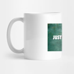 Just Breathe Mug